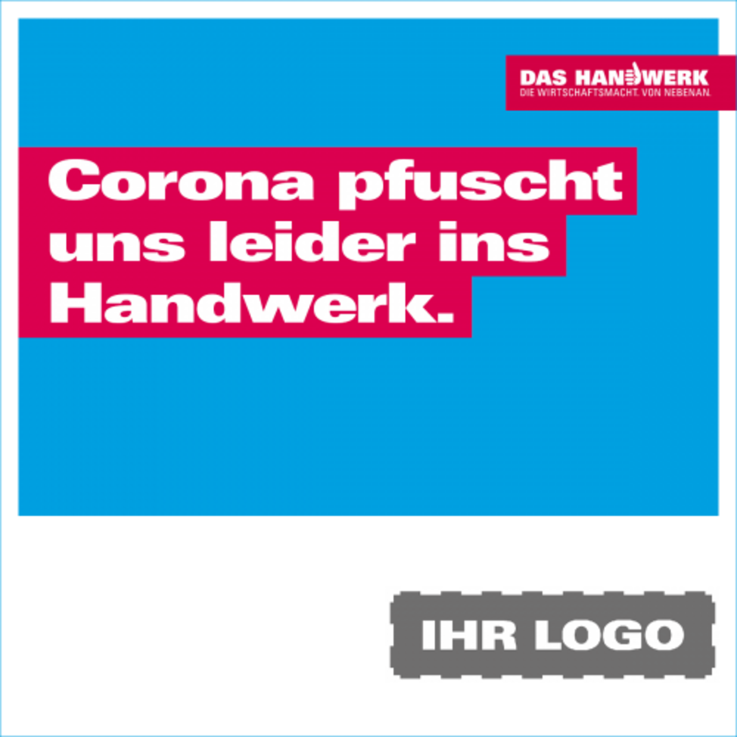 Imagekampagne 2020, Corona, Das Handwerk