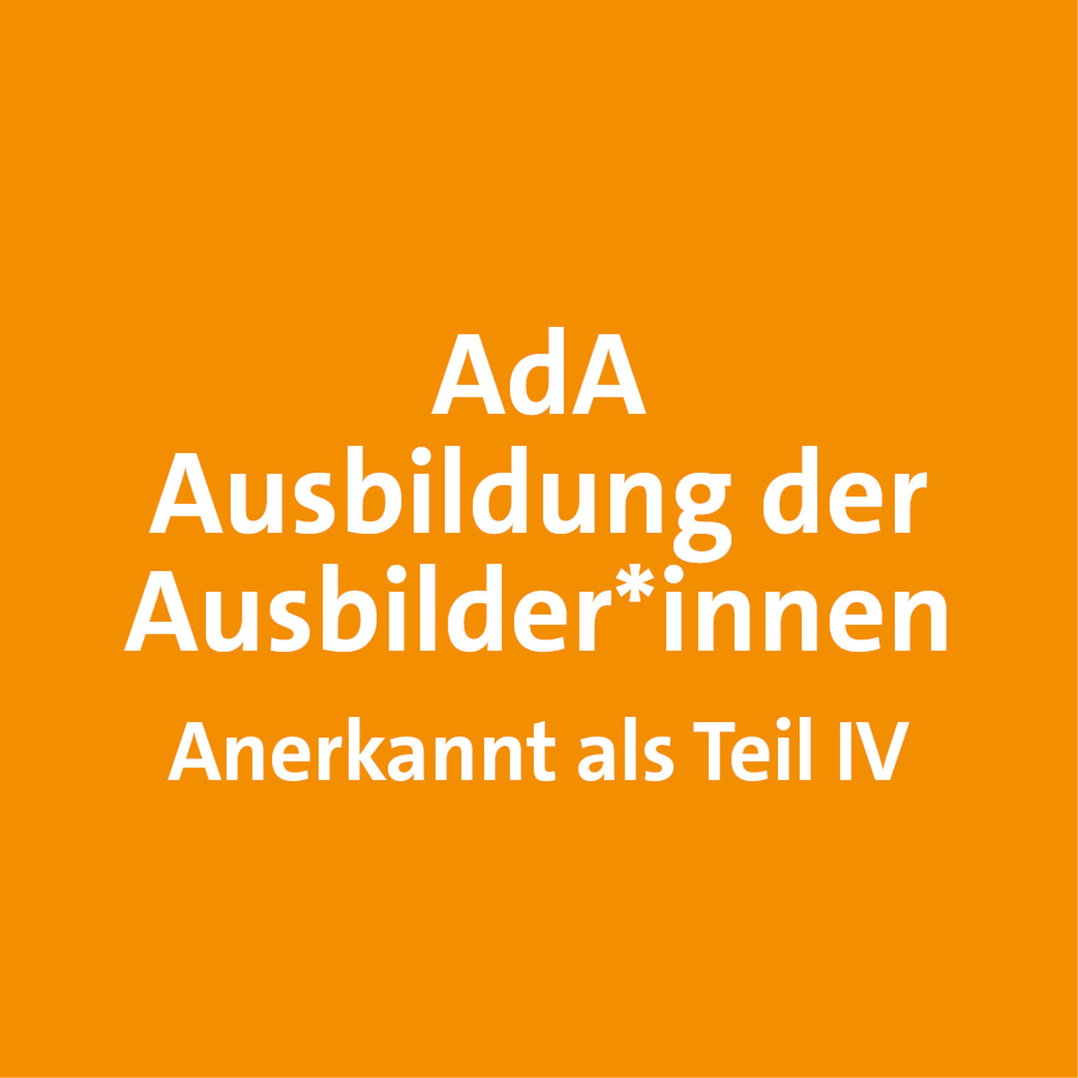 AdA - Ausbildung der Ausbilder*innen