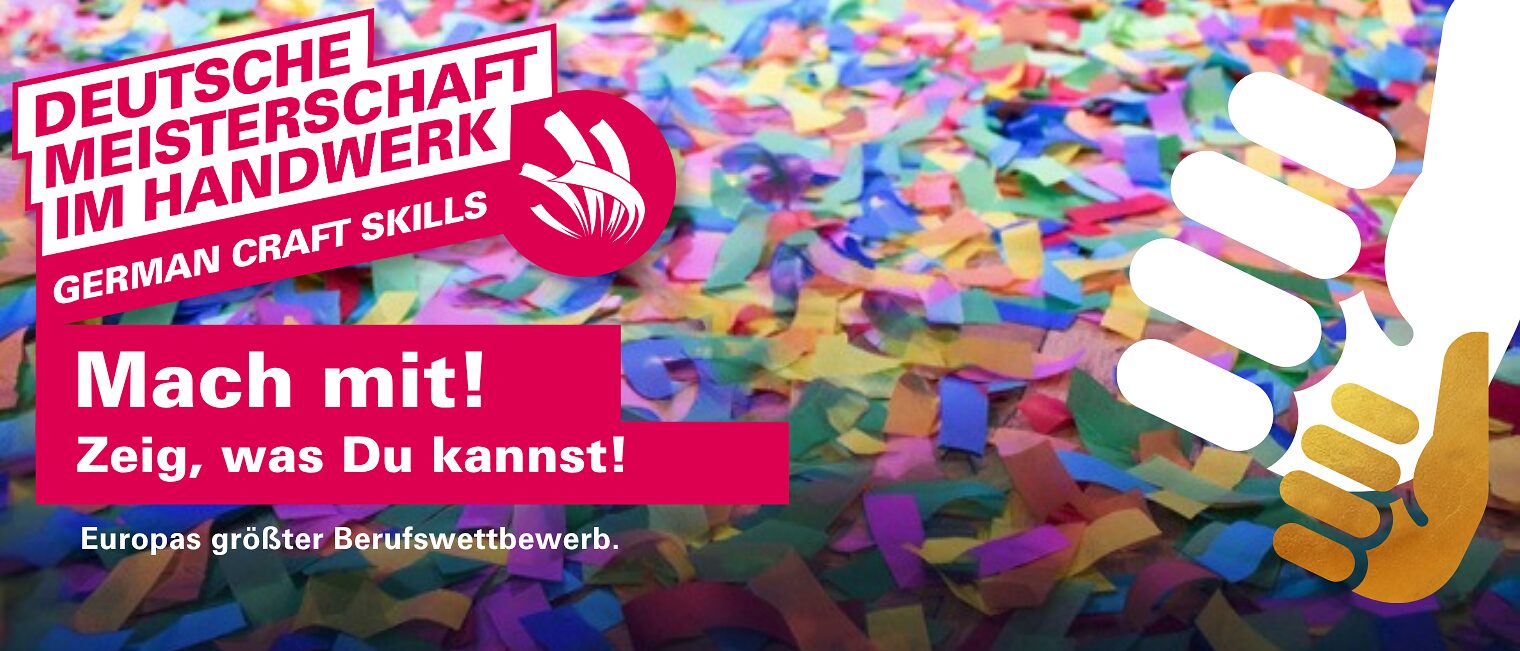 Banner zur Deutschen Meisterschaft im Handwerk mit Aufruf „Mach mit! Zeig, was Du kannst!“ vor buntem Konfetti-Hintergrund.